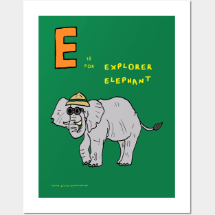 E is for explorer elephant Posters and Art